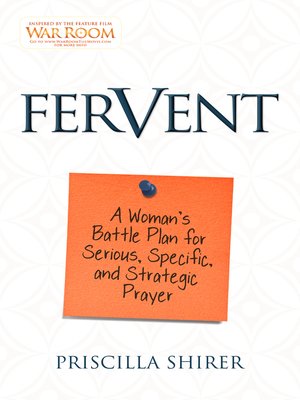cover image of Fervent: a Woman's Battle Plan to Serious, Specific, and Strategic Prayer